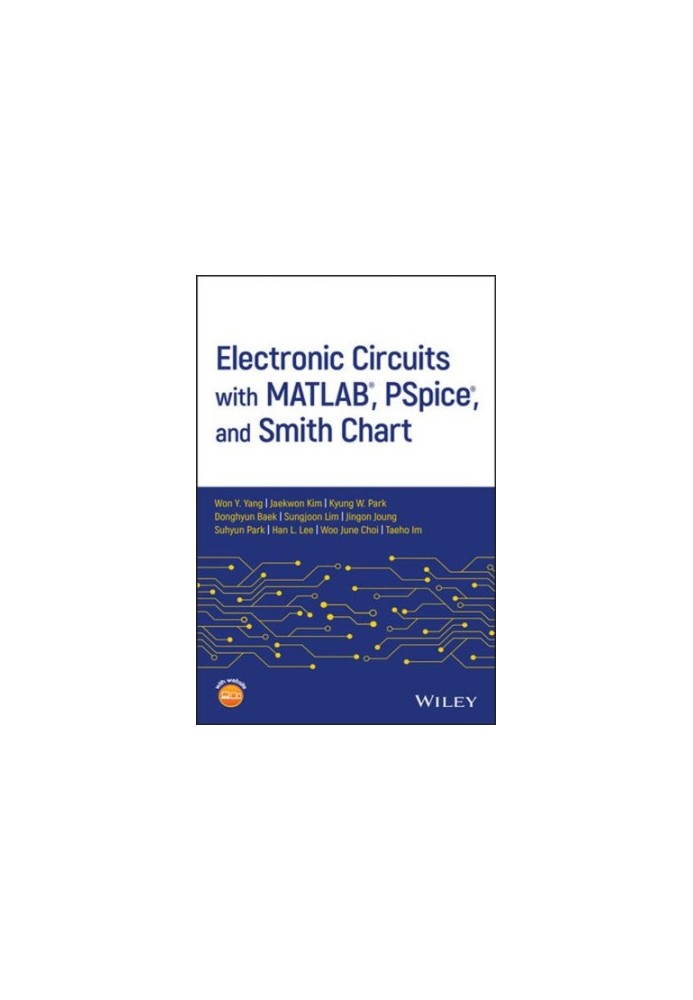 Electronic Circuits with MATLAB®, PSpice®, and Smith Chart