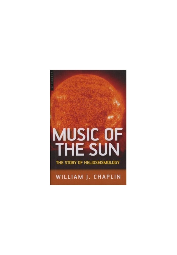 The Music of the Sun: The Story of Helioseismology