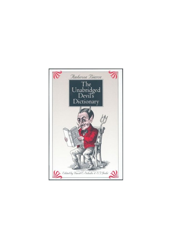 The Unabridged Devil's Dictionary.