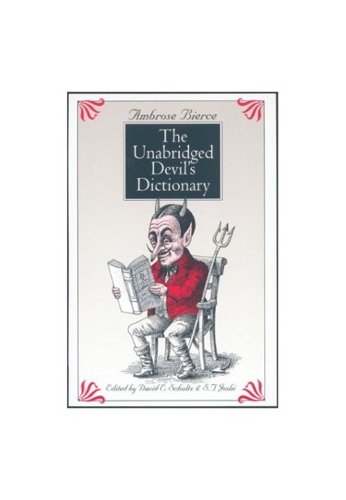 The Unabridged Devil's Dictionary.