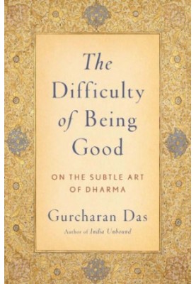 The difficulty of being good: on the subtle art of Dharma