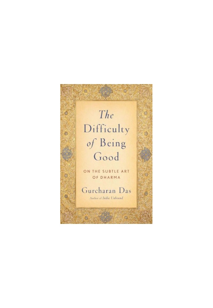 The difficulty of being good: on the subtle art of Dharma