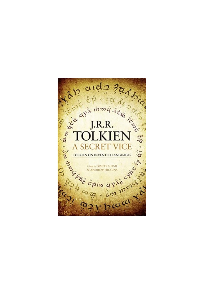 A Secret Vice: Tolkien on Invented Languages