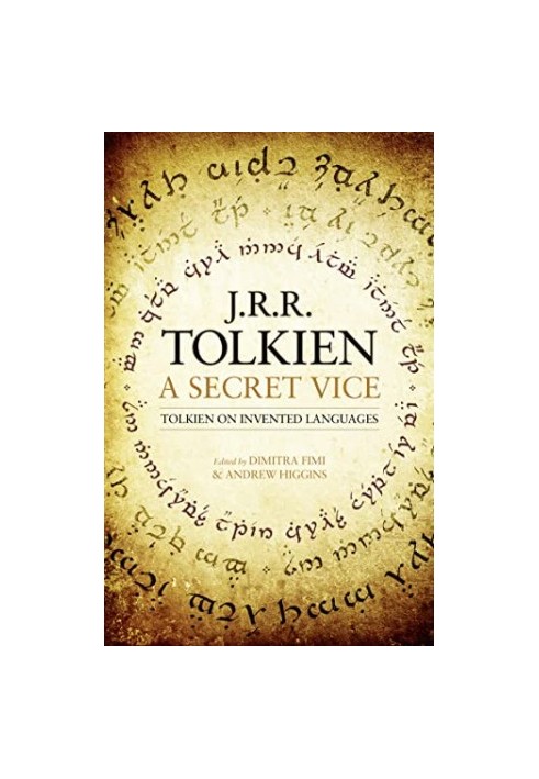 A Secret Vice: Tolkien on Invented Languages
