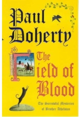 The Field of Blood (Brother Athelstan 9)