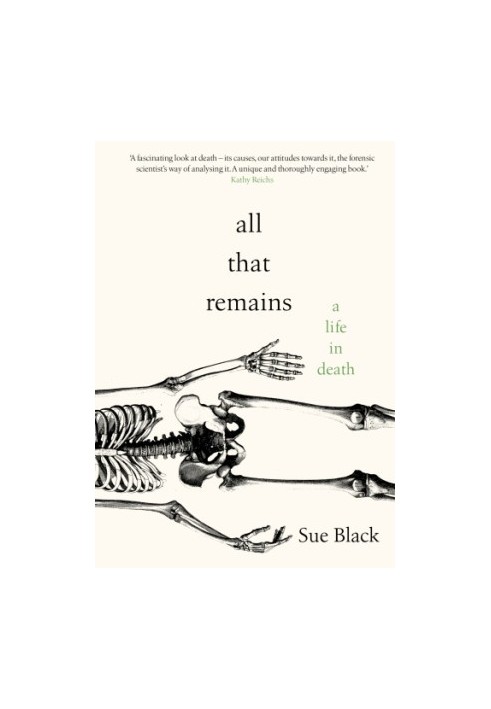 All That Remains: A Life In Death