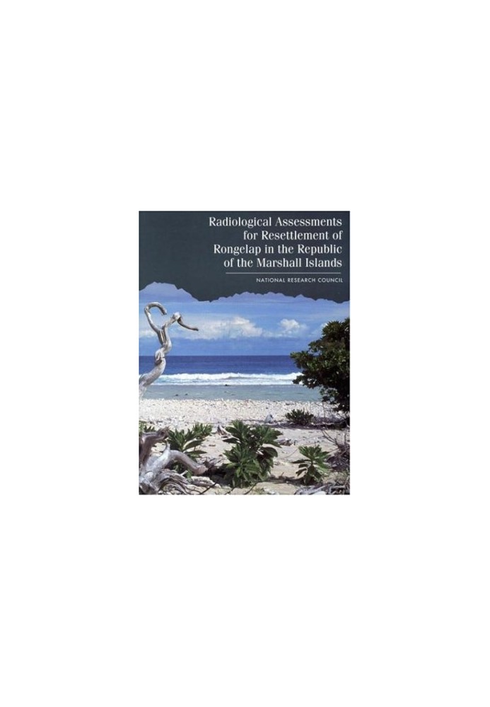 Radiological Assessments for the Resettlement of Rongelap in the Republic of the Marshall Islands