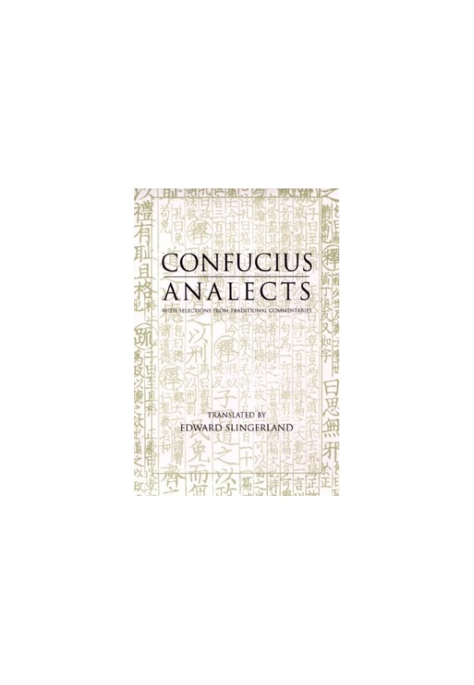 Analects: With Selections from Traditional Commentaries