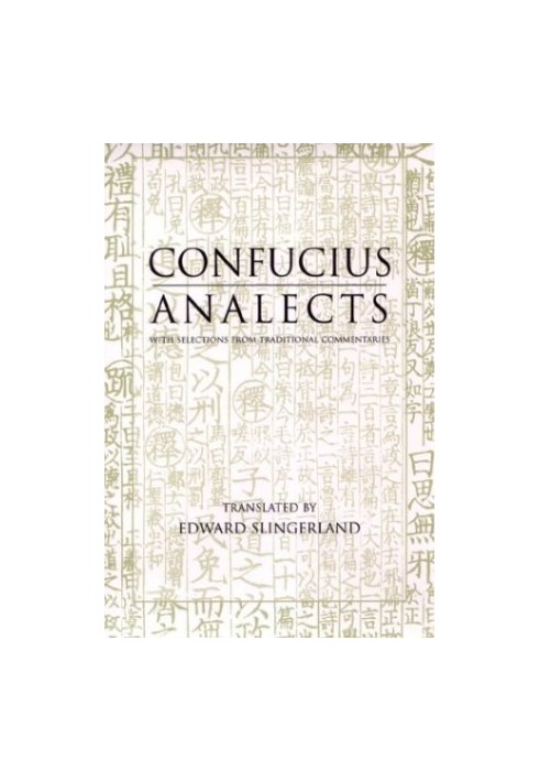 Analects: With Selections from Traditional Commentaries