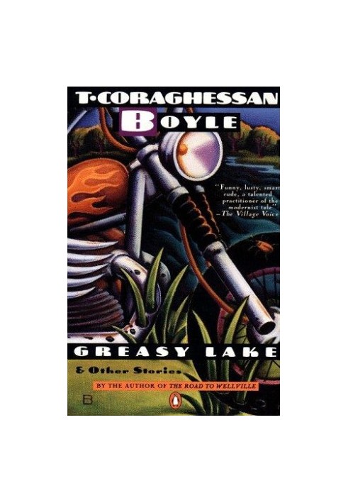 Greasy Lake- And Other Stories