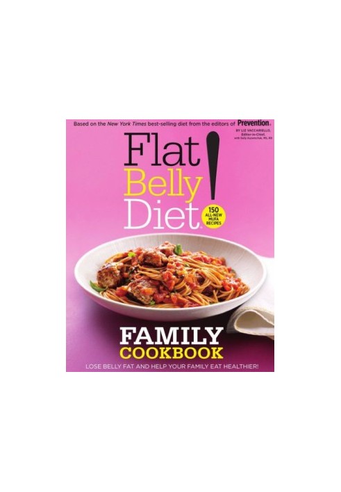 Flat Belly Diet! Family Cookbook: Lose Belly Fat and Help Your Family Eat Healthier