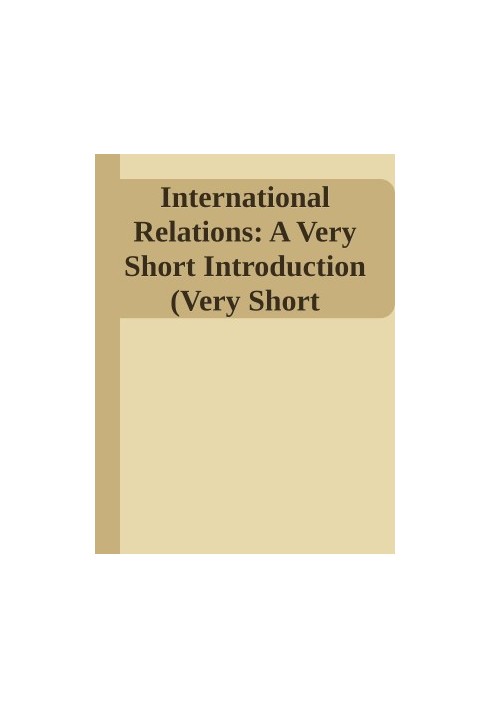 International Relations: A Very Short Introduction (Very Short Introductions)