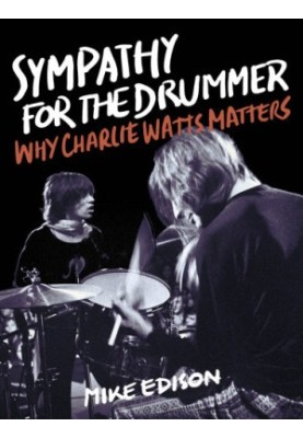 Sympathy for the drummer: why Charlie Watts matters