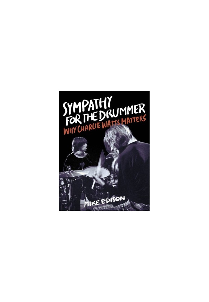Sympathy for the drummer: why Charlie Watts matters