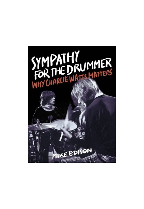 Sympathy for the drummer: why Charlie Watts matters