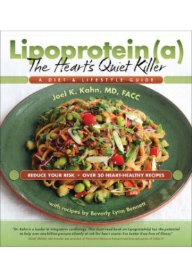 Lipoprotein(a), The Heart's Quiet Killer: A Diet & Lifestyle Guide