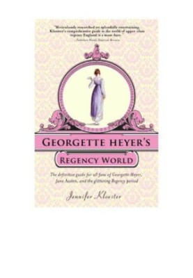 Georgette Heyer's Regency World