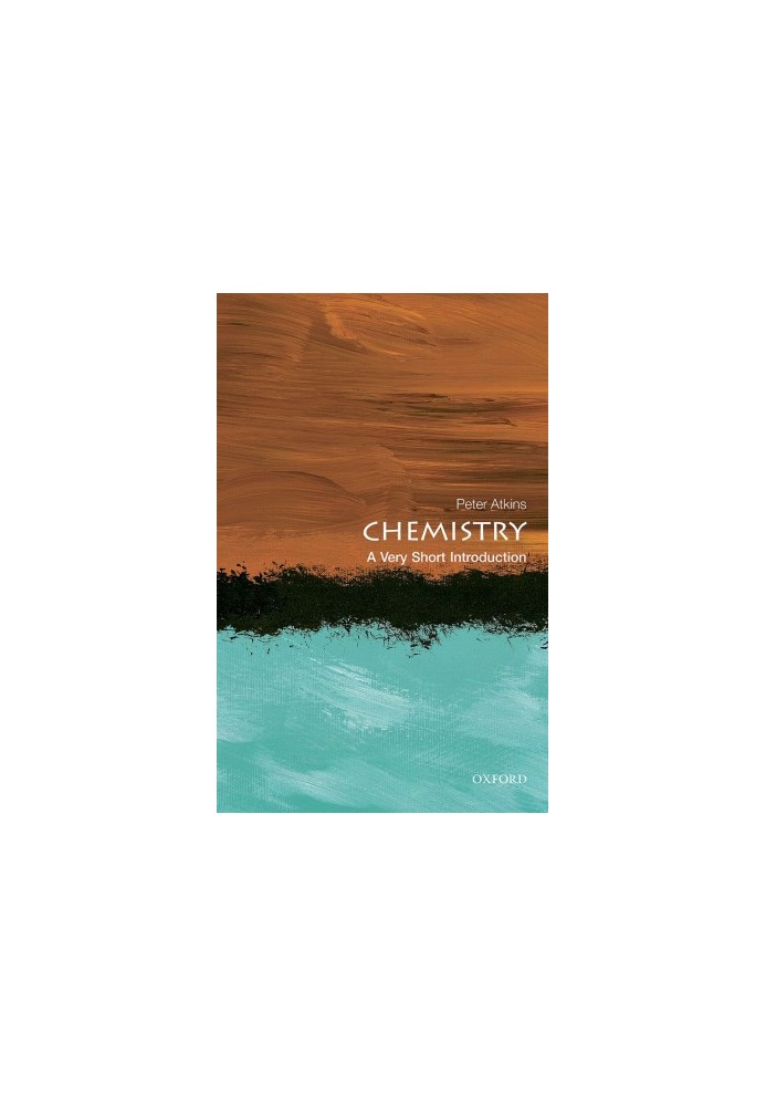 Chemistry: A Very Short Introduction: A Very Short Introduction