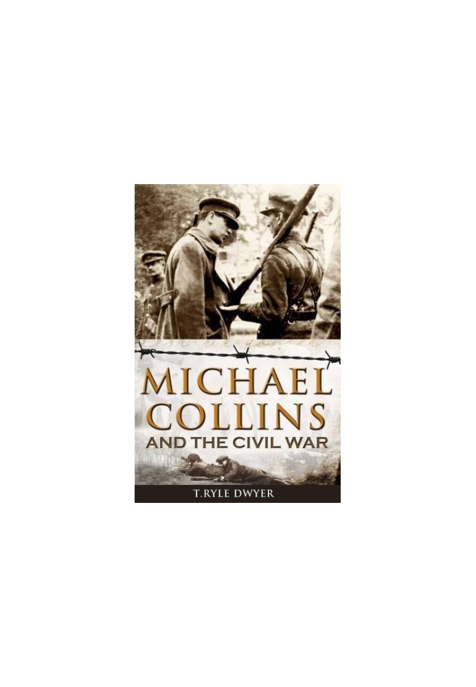 Michael Collins and the Civil War