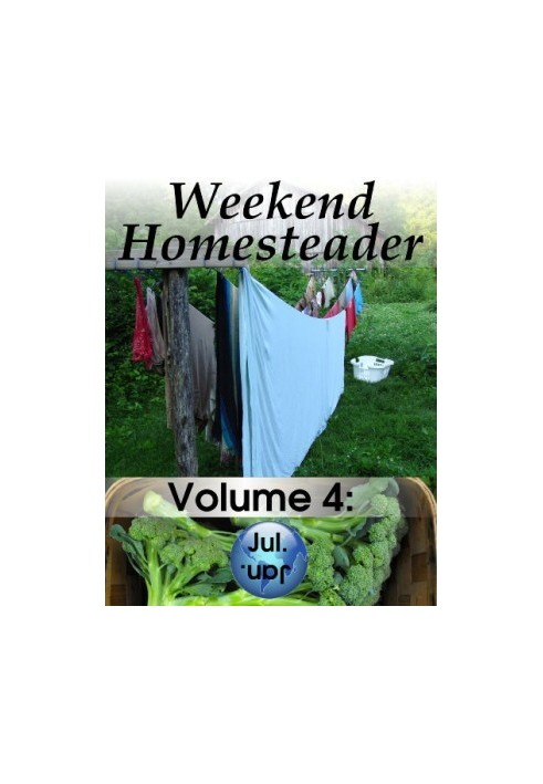 Weekend Homesteader: July
