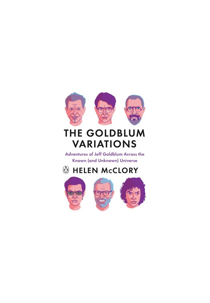 The Goldblum Variations: Adventures of Jeff Goldblum Across the Known (and Unknown) Universe