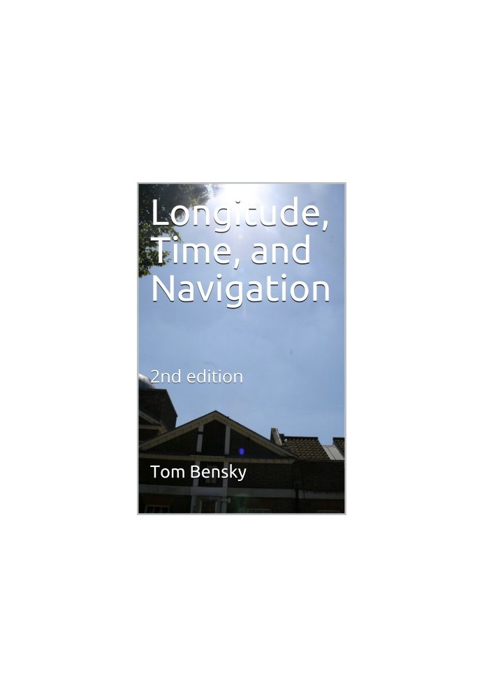 Longitude, Time, and Navigation: 2nd edition