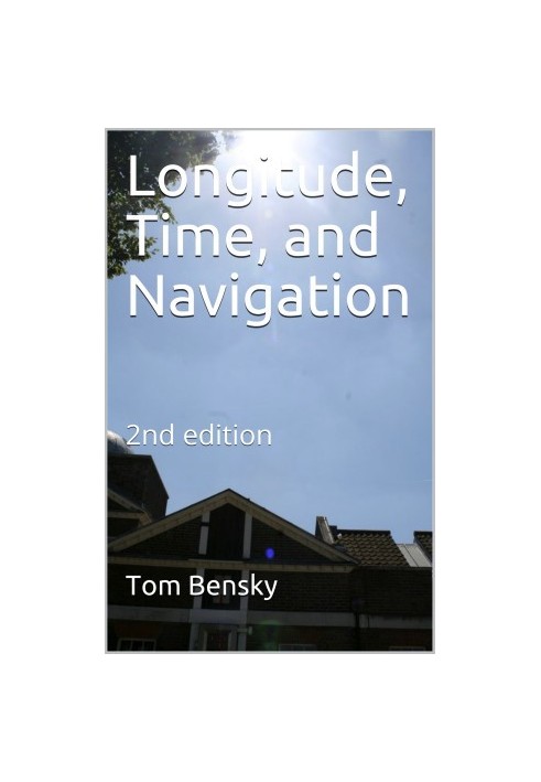 Longitude, Time, and Navigation: 2nd edition
