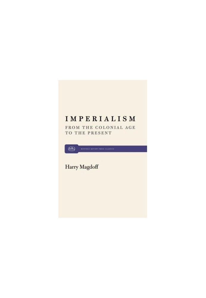 Imperialism: From the Colonial Age to the Present