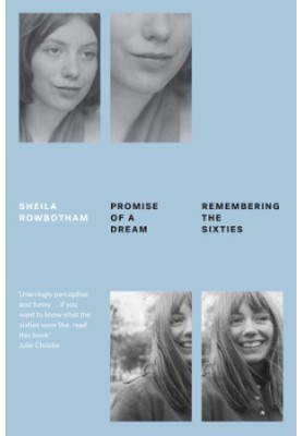 Promise of a dream: remembering the sixties