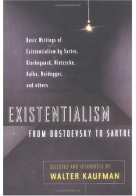 Existentialism from Dostoevsky to Sartre (Meridian)