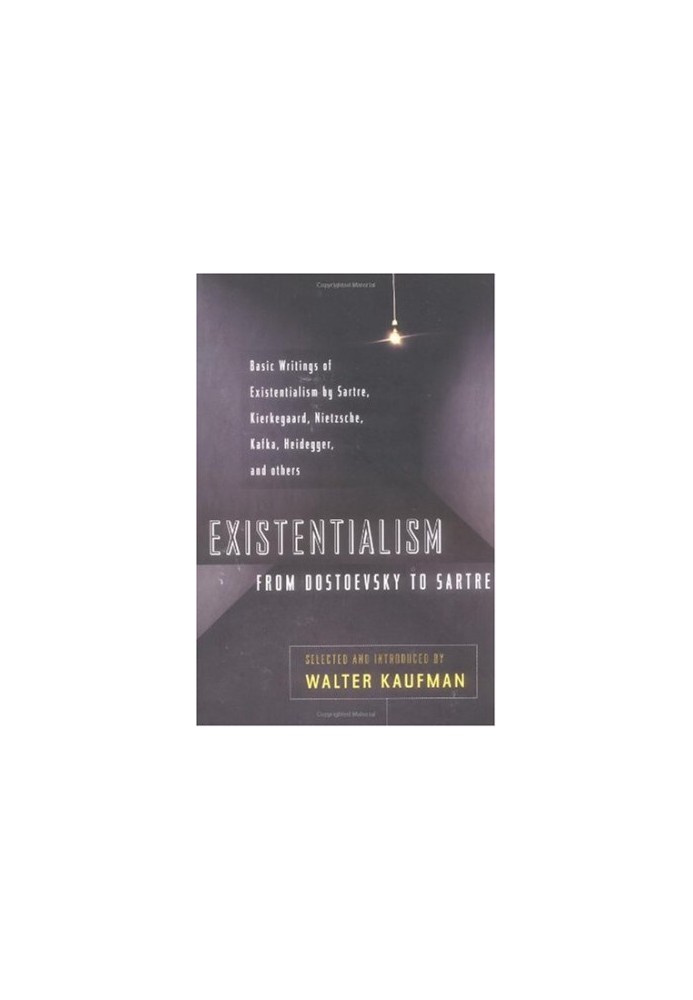 Existentialism from Dostoevsky to Sartre (Meridian)