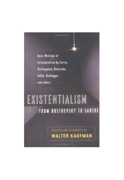 Existentialism from Dostoevsky to Sartre (Meridian)