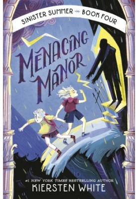 Menacing Manor (The Sinister Summer Series Book 4)