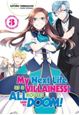My Next Life as a Villainess: All Routes Lead to Doom! Volume 3