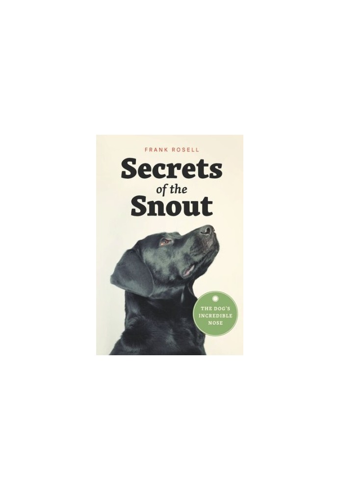 Secrets of the Snout: The Dog’s Incredible Nose