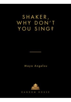 Shaker, Why Don't You Sing?
