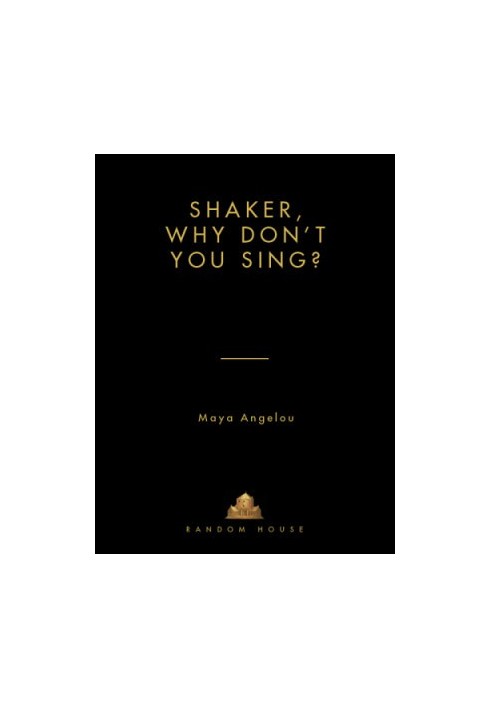 Shaker, Why Don't You Sing?