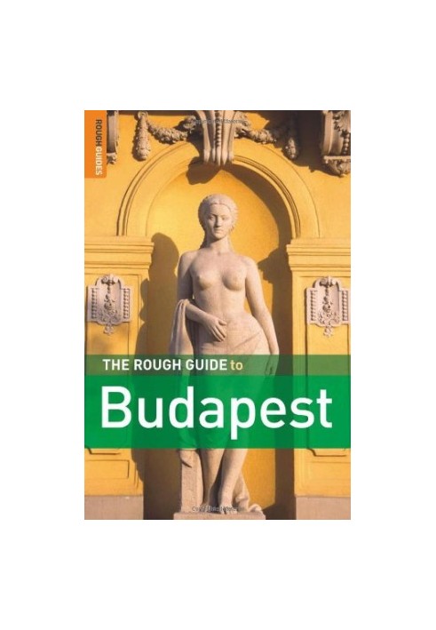 The Rough Guide to Budapest 4th Edition (Rough Guide Travel Guides)