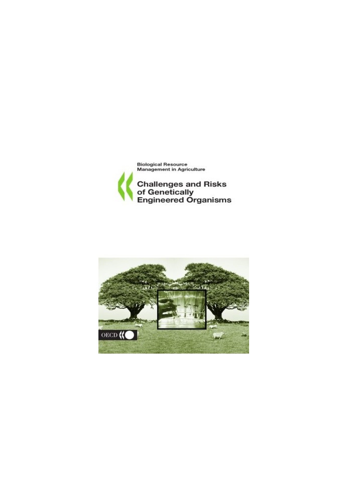 Biological resource management in agriculture : challenges and risks of genetically engineered organisms  [proceedings from .