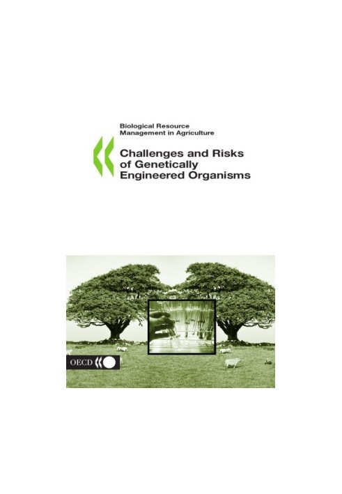 Biological resource management in agriculture : challenges and risks of genetically engineered organisms  [proceedings from .