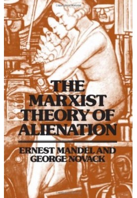 The Marxist Theory of Alienation