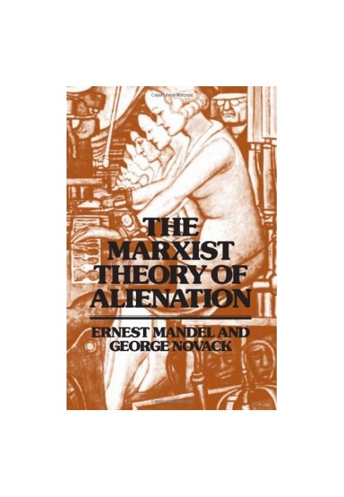 The Marxist Theory of Alienation