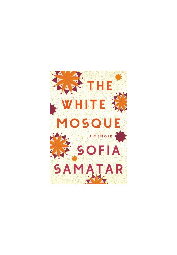 The White Mosque: A Memoir
