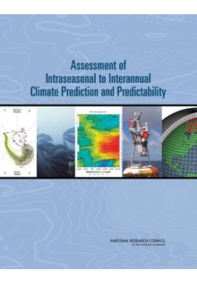 Assessment of Intraseasonal to Interannual Climate Prediction and Predictability