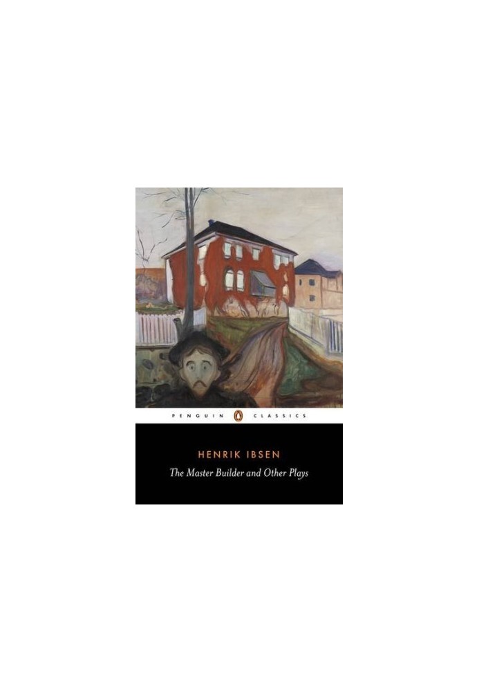 The Master Builder and Other Plays