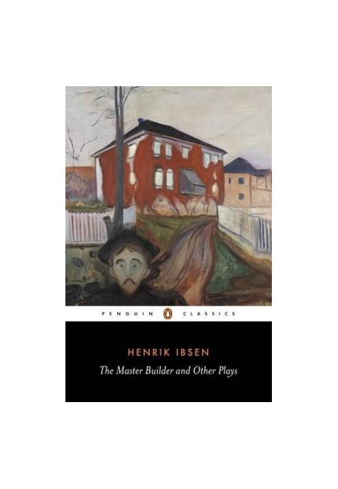 The Master Builder and Other Plays