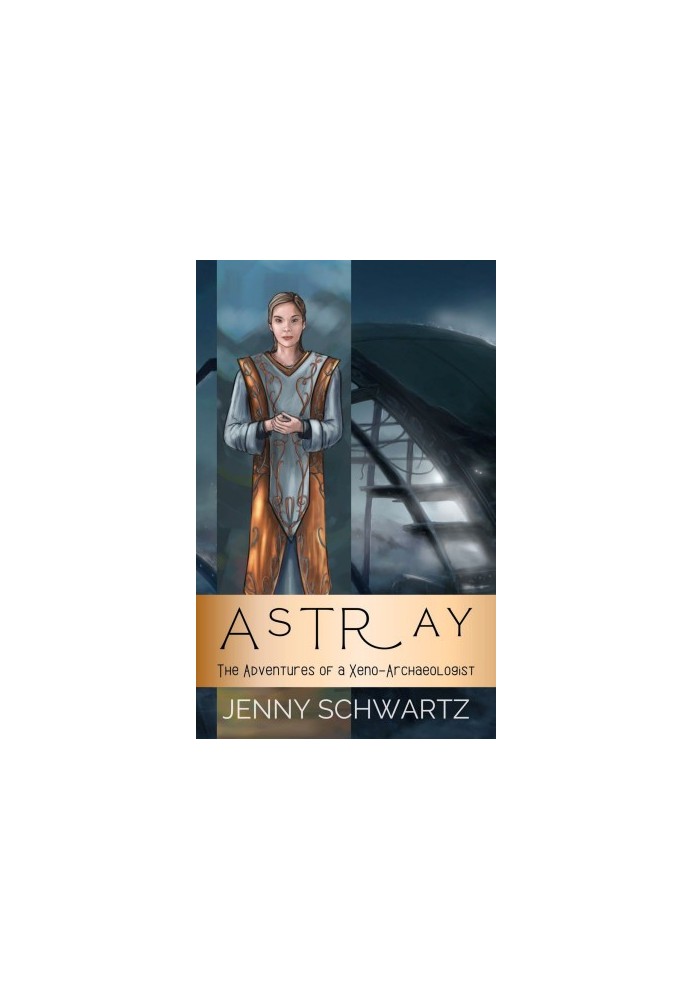 Astray (The Adventures of a Xeno-Archaeologist Book 1)