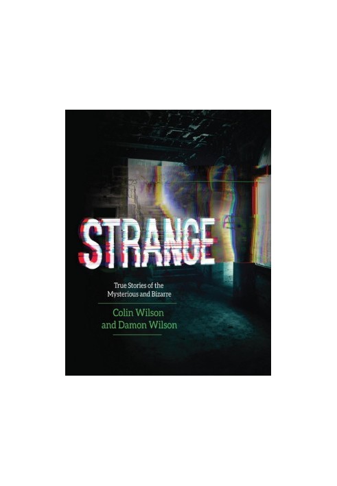 Strange: true stories of the mysterious and bizarre