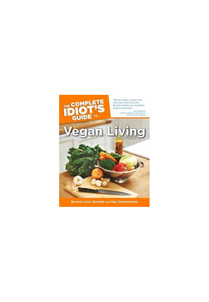 The Complete Idiot's Guide to Vegan Living