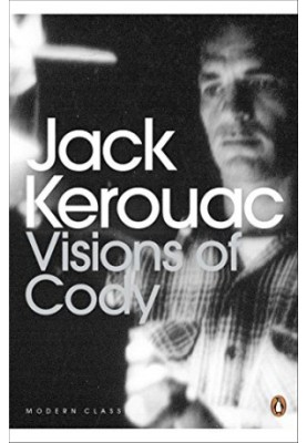 Jack Kerouac - Visions of Cody